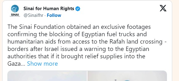 Image in @MarioNawfal's post: 🚨REPORTS: Sinai for Human Rights reveals that Egyptian aid trucks, loaded with supplies and fuel fo…