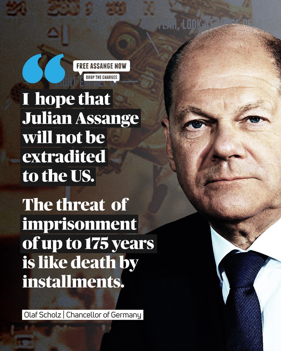 Image in @JulianAssange's post: German chancellor Olaf Scholz: “I hope that Julian Assange will not be extradited to the US. The th…