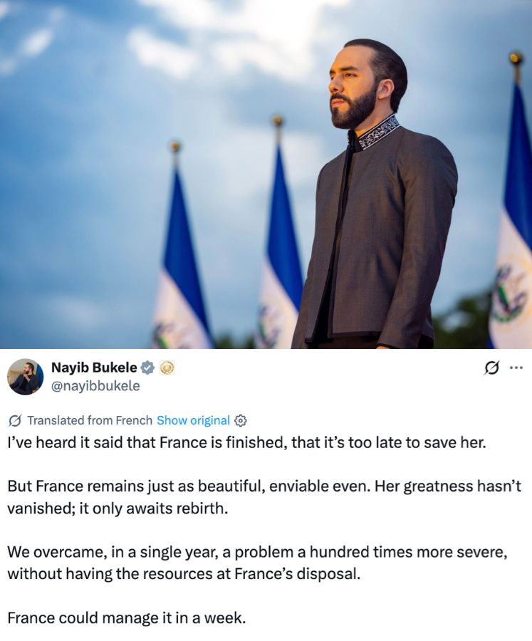 Image in @MarioNawfal's post: 🚨🇸🇻🇫🇷 Nayib Bukele has a solution for France...
El Salvador's president compared France to his own…